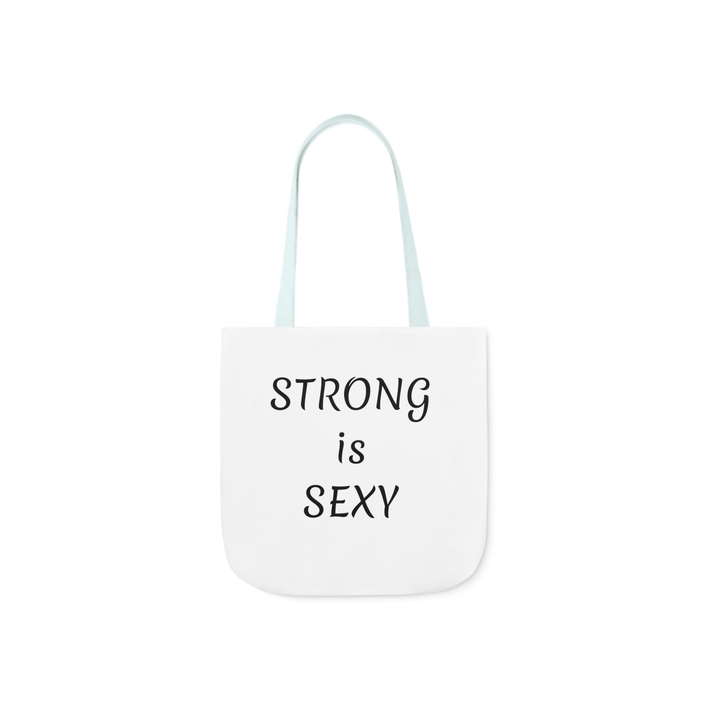 STRONG is SEXY/STRONG is BEAUTIFUL Polyester Canvas Tote Bag (AOP)