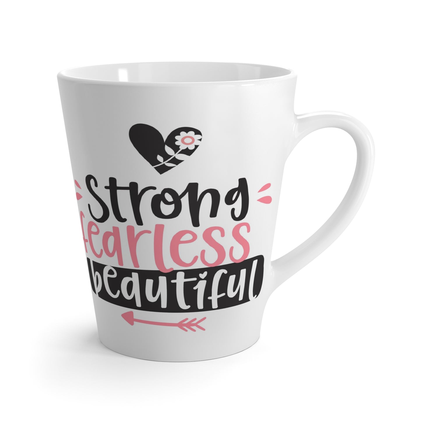 Strong - fearless - beautiful Latte Mug